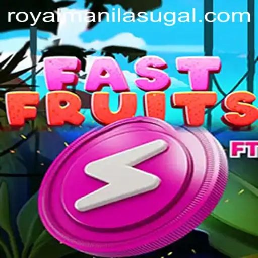 FastFruits: The Thrilling Game Taking ROYAL MANILA by Storm