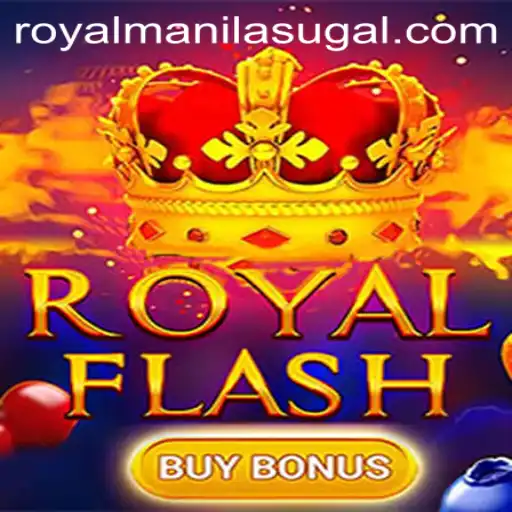 Exploring the Thrills of RoyalFlashBuyBonus and Its Connection to ROYAL MANILA