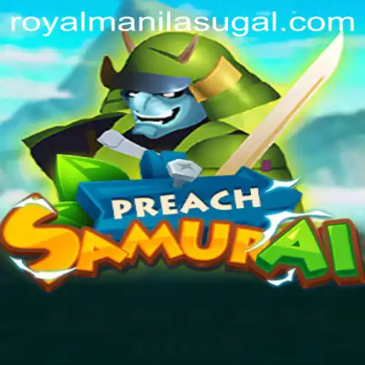 Discover the World of PreachSamurai: A Royal Mania Adventure