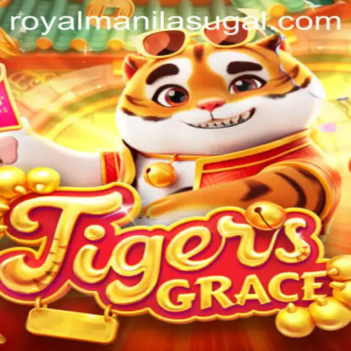 TigersGrace: Unleashing the Majesty of ROYAL MANILA