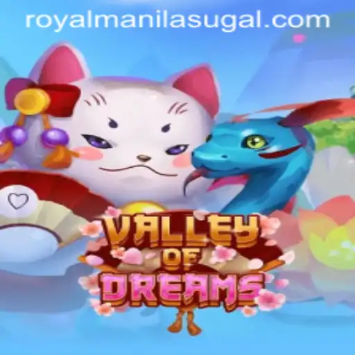 ValleyofDreams: A Royal Manila Adventure